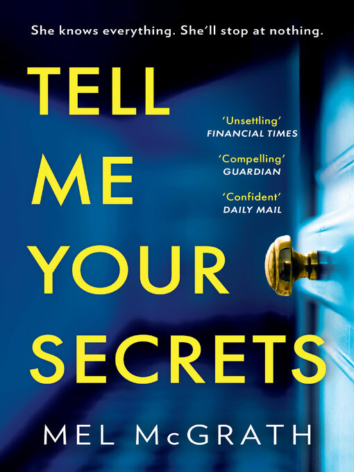 Title details for Tell Me Your Secrets by Mel McGrath - Available